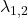 \lambda_{1,2}