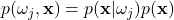 p(\omega_{j}, \mathbf{x}) = p( \mathbf{x}|\omega_{j})p(\mathbf{x})